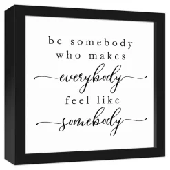 Kirklands Home Wall Quotes & Signs|Be Somebody Framed Canvas Wall Plaque