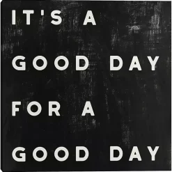 Kirklands Home Wall Quotes & Signs|Black and White It’s a Good Day Canvas Art Print