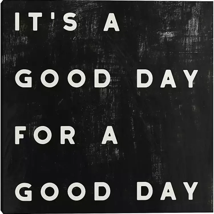 Kirklands Home Wall Quotes & Signs|Black and White It’s a Good Day Canvas Art Print