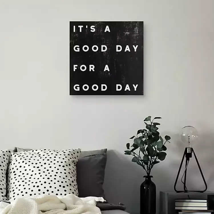 Kirklands Home Wall Quotes & Signs|Black and White It’s a Good Day Canvas Art Print