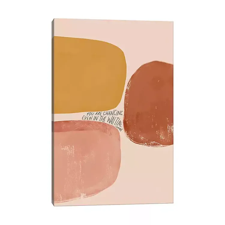 Kirklands Home Wall Quotes & Signs|Changing Even in the Waiting Canvas Art Print Pink