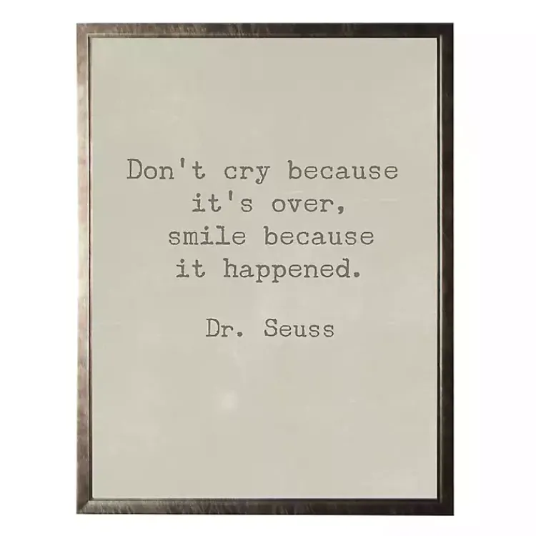 Kirklands Home Wall Quotes & Signs|Don't Cry Dr. Seuss Quote Framed Art Print Tan