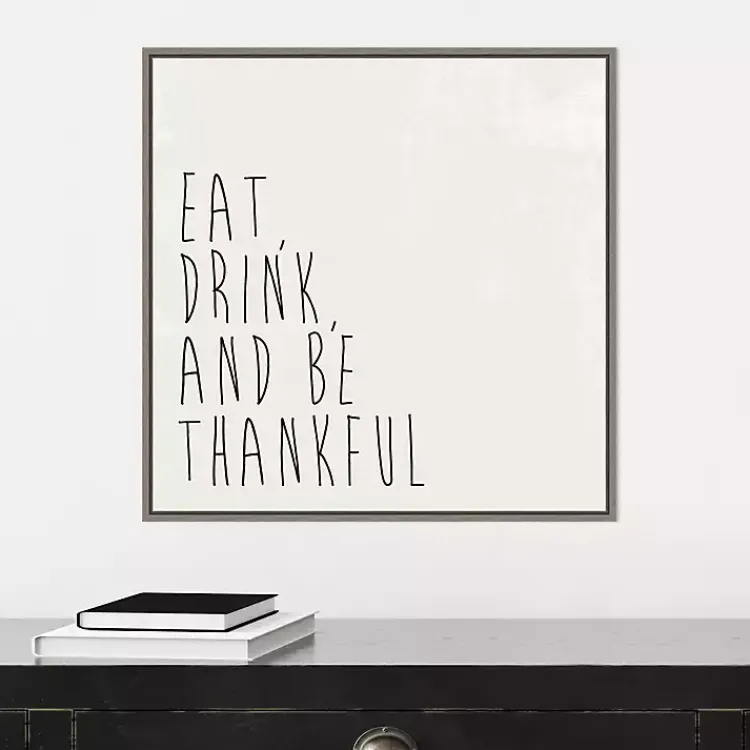 Hot Eat Drink Be Thankful Framed Canvas Art Print Fall