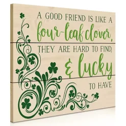 Discount Good Friends are Lucky to Have Wood Wall Plaque St Patricks Day Decorations