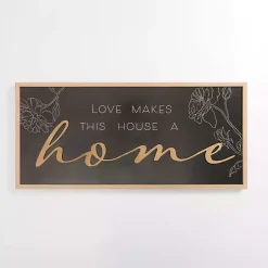 Kirklands Home Wall Quotes & Signs|Love Makes This House a Home Wall Plaque Black