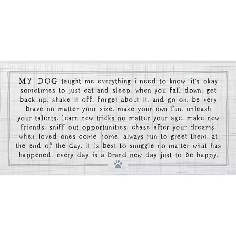 Kirklands Home Wall Quotes & Signs|My Dog Taught Me Everything Wall Plaque