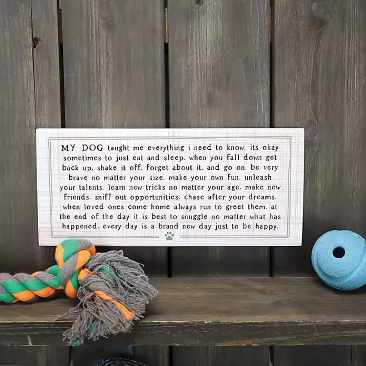Kirklands Home Wall Quotes & Signs|My Dog Taught Me Everything Wall Plaque