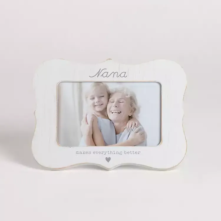 Clearance Nana Makes Everything Better Picture Frame Picture Frames