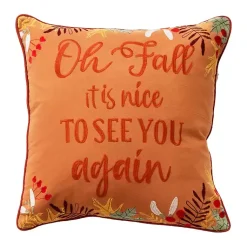 Best Oh Fall Its Nice to See You Again Throw Pillow Fall